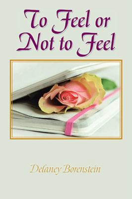 To Feel or Not to Feel 1984522892 Book Cover