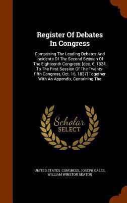 Register Of Debates In Congress: Comprising The... 1344937640 Book Cover