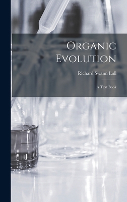 Organic Evolution: A Text Book 101723065X Book Cover