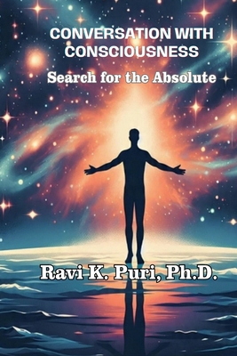Conversation with Consciousness: Search for the... B0GHPJG8NM Book Cover