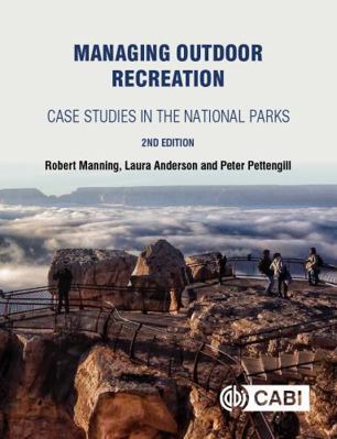 Managing Outdoor Recreation: Case Studies in th... 1786391023 Book Cover