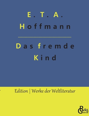 Das fremde Kind [German] 3966376482 Book Cover