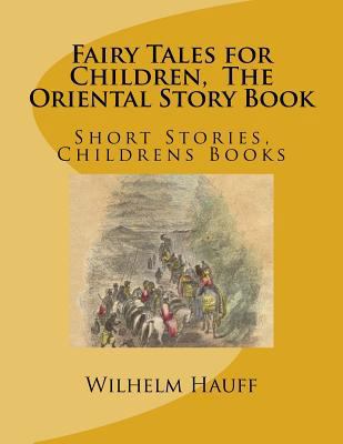 Fairy Tales for Children, The Oriental Story Bo... 1543038212 Book Cover