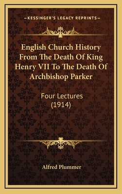 English Church History From The Death Of King H... 1164270036 Book Cover