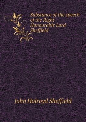 Substance of the speech of the Right Honourable... 5518825986 Book Cover