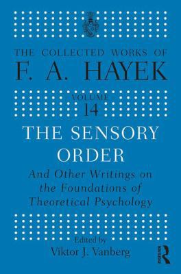 The Sensory Order and Other Writings on the Fou... 0415035333 Book Cover