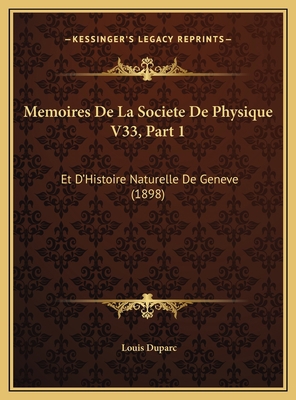 Memoires De La Societe De Physique V33, Part 1:... [French] 116975869X Book Cover