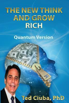 The New Think And Grow Rich: QuantumVersion 1492854778 Book Cover