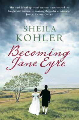 Becoming Jane Eyre 1849010862 Book Cover