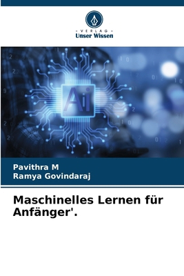 Maschinelles Lernen für Anfänger'. [German] 6208110874 Book Cover