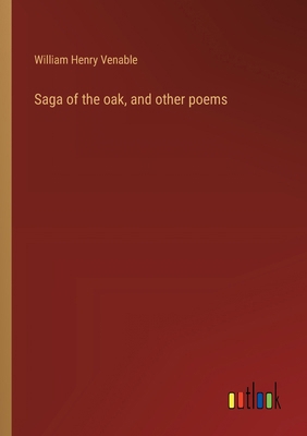 Saga of the oak, and other poems 336891832X Book Cover