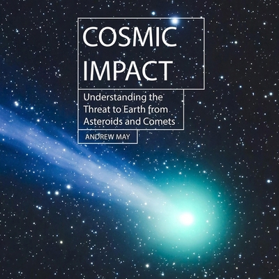 Cosmic Impact: Understanding the Threat to Eart... B0DFSS7NQK Book Cover