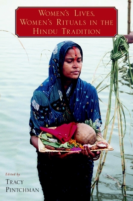 Women's Lives, Women's Rituals in the Hindu Tra... 019517707X Book Cover