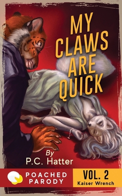 My Claws are Quick: Poached Parody B089D28T7R Book Cover