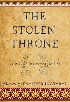 The Stolen Throne: A Novel of the Roman Empire 1988309611 Book Cover