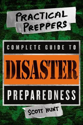 The Practical Preppers Complete Guide to Disast... 1250055644 Book Cover