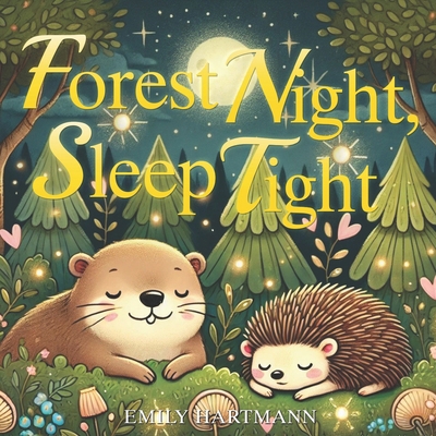 Forest Night, Sleep Tight B0DC6V7KC6 Book Cover