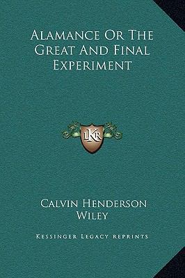 Alamance Or The Great And Final Experiment 1169321402 Book Cover