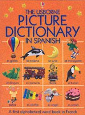 The Usborne Picture Dictionary in Spanish [Spanish] 0746051409 Book Cover