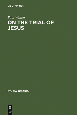 On the Trial of Jesus 3110022834 Book Cover