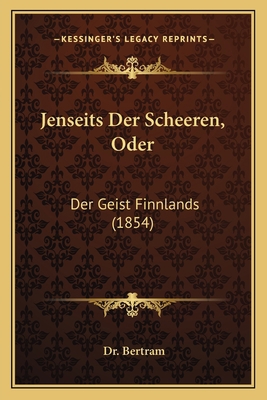 Jenseits Der Scheeren, Oder: Der Geist Finnland... [German] 1168339030 Book Cover