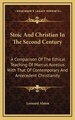 Stoic and Christian in the Second Century: A Co... 1163458090 Book Cover