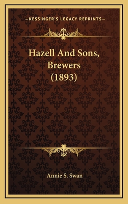 Hazell And Sons, Brewers (1893) 1164302833 Book Cover