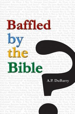 Baffled by the Bible 141965697X Book Cover