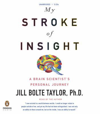 My Stroke of Insight: A Brain Scientist's Perso... 0143144006 Book Cover