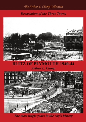 Blitz of Plymouth 1940-44 1918277001 Book Cover