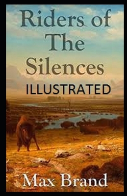 Paperback Riders of the Silences Illustrated Book