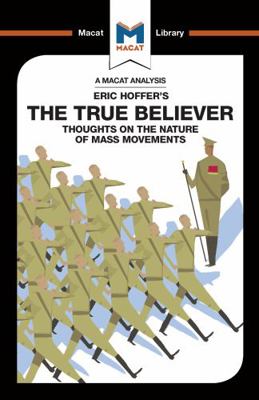 An Analysis of Eric Hoffer's the True Believer:... 1912303604 Book Cover