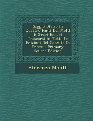 Saggio Diviso in Quattro Parti Dei Molti E Grav... [Italian] 1287393322 Book Cover