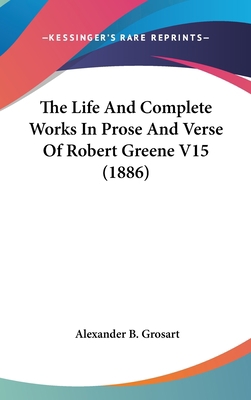 The Life and Complete Works in Prose and Verse ... 1104343673 Book Cover