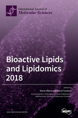 Bioactive Lipids and Lipidomics 2018 3039362763 Book Cover