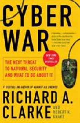 Cyber War: The Next Threat to National Security... 0061962244 Book Cover