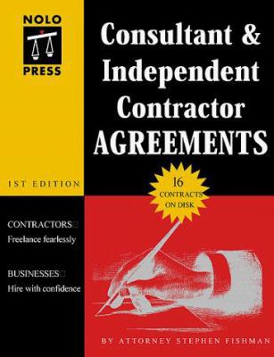 Consultant & Independent Contractor Agreements 0873374576 Book Cover