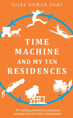 Time Machine and My Ten Residences 9354460216 Book Cover