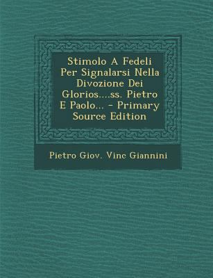 Stimolo a Fedeli Per Signalarsi Nella Divozione... [Italian] 1293194522 Book Cover