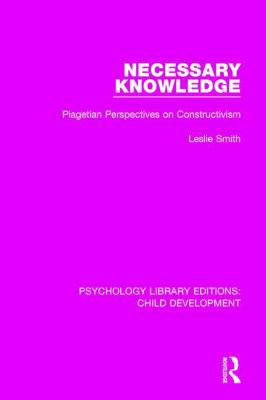 Necessary Knowledge: Piagetian Perspectives on ... 1138037869 Book Cover