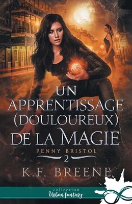 Un apprentissage (douloureux) de la magie: Penn... [French] B0CQSWV9RB Book Cover