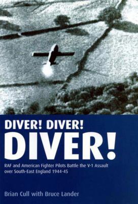 Diver! Diver! Diver!: RAF and American Fighter ... 190494339X Book Cover