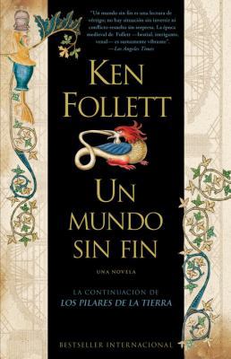 Un Mundo Sin Fin [Spanish] 0307454746 Book Cover