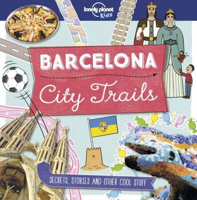 Barcelona 1ed - City Trails -anglais- 1787014843 Book Cover