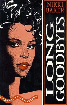 Long Goodbyes: A Virginia Kelly Mystery 1562800426 Book Cover