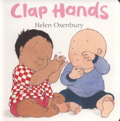 Clap Hands. Helen Oxenbury 140631935X Book Cover