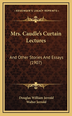 Mrs. Caudle's Curtain Lectures: And Other Stori... 1167136438 Book Cover