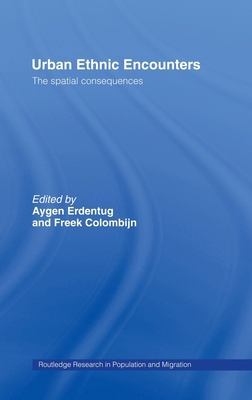 Urban Ethnic Encounters: The Spatial Consequences 0415280850 Book Cover