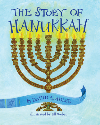 The Story of Hanukkah 082344032X Book Cover