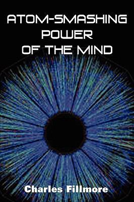 Atom-Smashing Power of Mind 1935785052 Book Cover